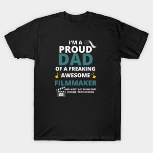 Proud Filmmaker Dad T-Shirt